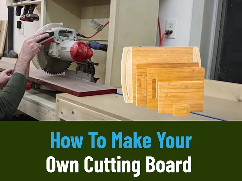 how to make your own cutting board